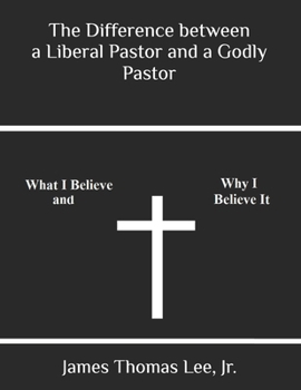 Paperback The Difference between a Liberal Pastor and a Godly Pastor Book