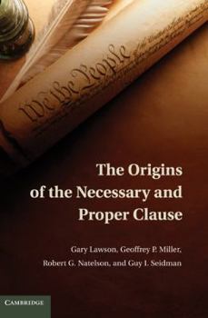 Hardcover The Origins of the Necessary and Proper Clause Book