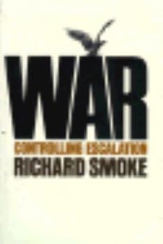 Hardcover War: Controlling Escalation Book