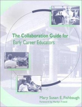 Paperback The Collaboration Guide for Early Career Educators Book