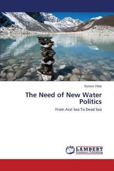 Paperback The Need of New Water Politics Book