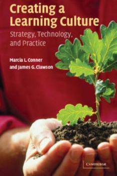 Paperback Creating a Learning Culture: Strategy, Technology, and Practice Book