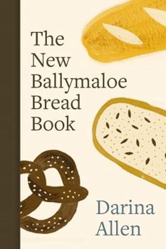 Hardcover The New Ballymaloe Bread Book
