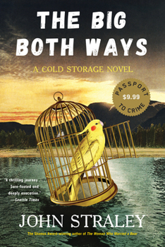The Big Both Ways - Book #1 of the Cold Storage
