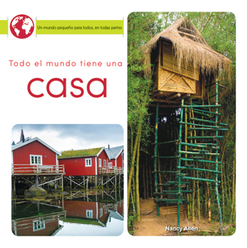 Library Binding Todo El Mundo Tiene Una Casa: Everyone Has a Home [Spanish] Book