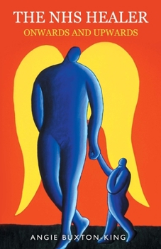 Paperback The NHS Healer - Onwards and Upwards Book