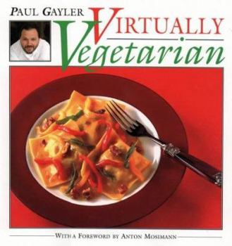 Hardcover Virtually Vegetarian: Imaginitive Vegetarian Recipes Book
