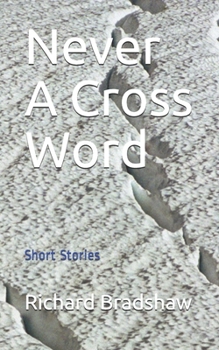 Paperback Never A Cross Word: Short Stories Book