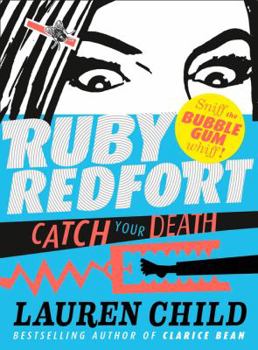 Hardcover Ruby Redfort: Catch Your Death Book