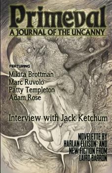 Paperback Primeval: A Journal of the Uncanny - Issue #1 Book