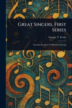 Paperback Great Singers, First Series Book