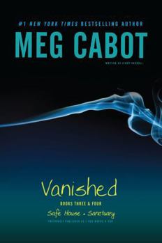 Paperback Vanished Books Three & Four: Safe House; Sanctuary Book