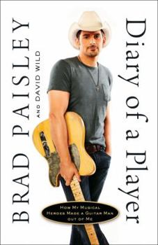 Hardcover Diary of a Player: How My Musical Heroes Made a Guitar Man Out of Me Book