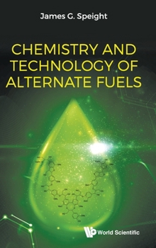 Hardcover Chemistry and Technology of Alternate Fuels Book