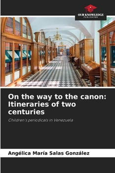 Paperback On the way to the canon: Itineraries of two centuries Book