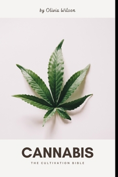 Paperback Cannabis: The Cultivation Bible Book