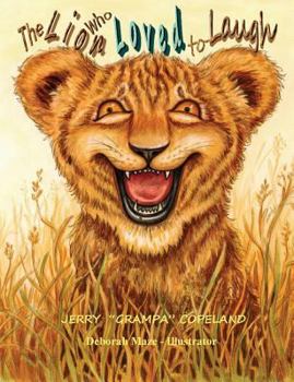 Paperback The Lion Who Loved to Laugh Book