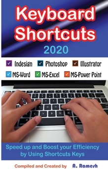 Paperback Keyboard Shortcuts: Speed up and Boost your Efficiency by Using Shortcuts Keys Book