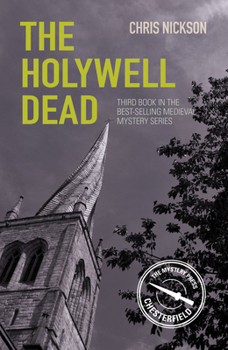 The Holywell Dead - Book #3 of the Chesterfield