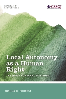 Hardcover Local Autonomy as a Human Right: The Quest for Local Self-Rule Book