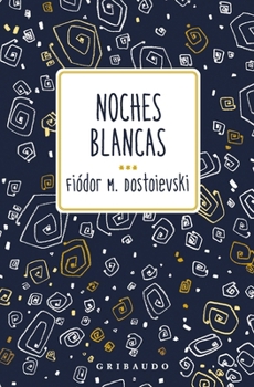 Paperback Noches Blancas [Spanish] Book