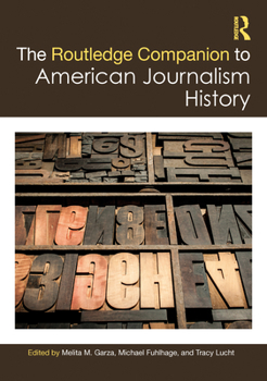 Hardcover The Routledge Companion to American Journalism History Book