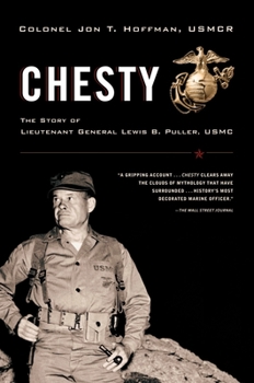 Paperback Chesty: The Story of Lieutenant General Lewis B. Puller, USMC Book