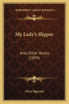 Paperback My Lady's Slipper: And Other Verses (1899) Book