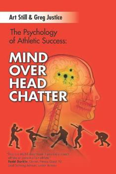 Paperback Mind Over Head Chatter: The Psychology of Athletic Success Book