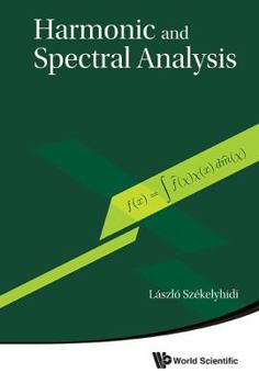 Hardcover Harmonic and Spectral Analysis Book