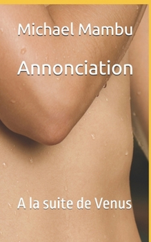 Paperback Annonciation: A la suite de Venus [French] Book