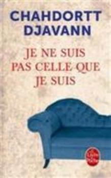 Hardcover Je Ne Suis Pas Celle Que Je Suis [French] Book