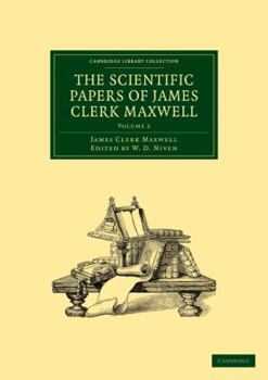 Paperback The Scientific Papers of James Clerk Maxwell - Volume 2 Book