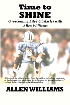 Paperback Time to Shine: Overcoming Life's Obstacles with Allen Williams Book