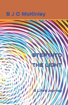 Paperback Step Into the Light: A Life's Journey Book