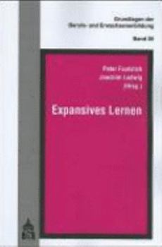 Paperback Expansives Lernen: Grundlagen der Berufs- und Erwachsenenbildung [German] Book