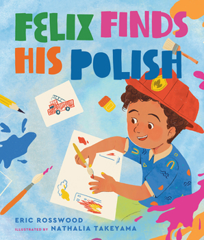 Hardcover Felix Finds His Polish Book