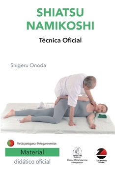 Shiatsu Namikoshi Técnica Oficial: Versão portuguesa (Portuguese Edition)