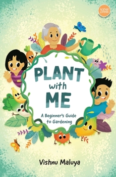 Paperback Plant With Me: A Beginner's Guide to Gardening Book