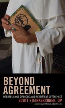 Hardcover Beyond Agreement: Interreligious Dialogue amid Persistent Differences Book