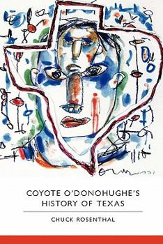 Paperback Coyote O'Donohughe's History of Texas Book