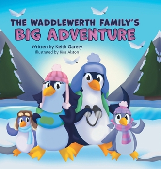 Hardcover The Waddlewerth Family's Big Adventure Book