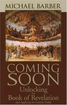 Paperback Coming Soon: Unlocking the Book of Revelation and Applying Its Lessons Today Book