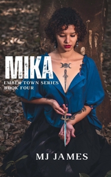Mika (The Ember Town Series)