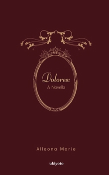 Paperback Dolores: A Novella Book