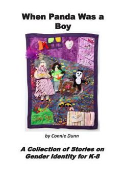 Paperback When Panda Was a Boy: A Collection of Stories on Gender Identity for K-8 Book