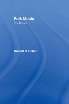 Folk Music: The Basics - Book  of the Basics