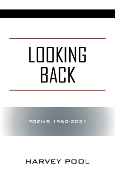 Paperback Looking Back: Poems 1962-2021 Book