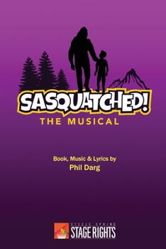 Paperback Sasquatched! the Musical Book