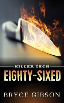 Paperback Killer Tech: Eighty-Sixed Book